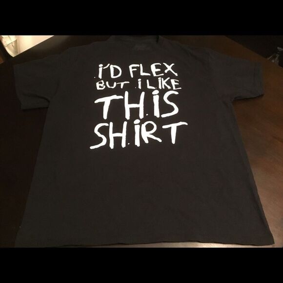 Funny T-shirt I’d Flex but I Like This Shirt Sz XL - Picture 1 of 2